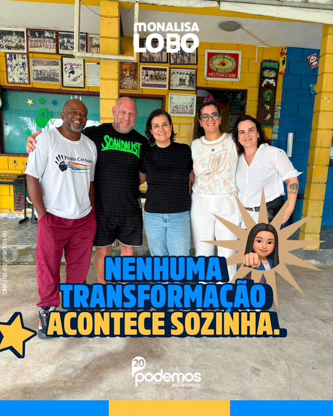 Monalisa em visita comunitária e a frase: Nenhuma transformação acontece sozinha
